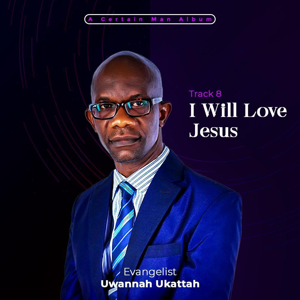 I will love Jesus